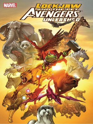 cover image of Lockjaw and the Pet Avengers Unleashed